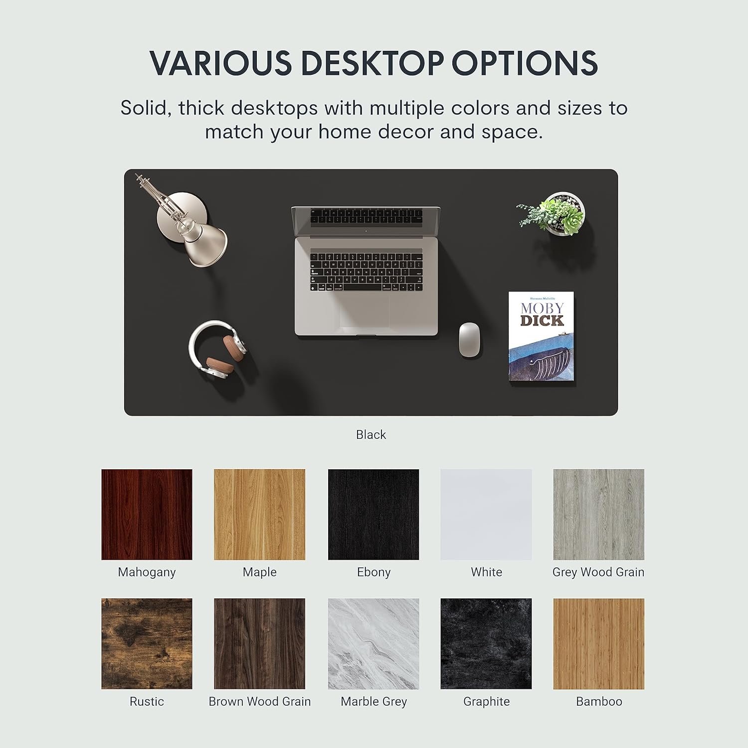 FlexiSpot EN1BW Custom Desktop Finishes – Kilimani Executive Collection Available desktop color options for FlexiSpot EN1BW Electric Standing Desk including Black, White, Mahogany, Maple, Ebony, Grey Wood Grain, Rustic, Brown Wood Grain, Marble Grey, Graphite, and Bamboo.