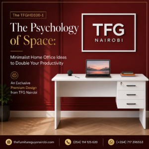 Cover graphic for "The Psychology of Space", illustrating minimalist home office ideas to double productivity, featuring the TFGHD100-1 white executive desk in a premium Nairobi setting.