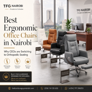 Best Ergonomic Office Chairs in Nairobi - TFG Nairobi