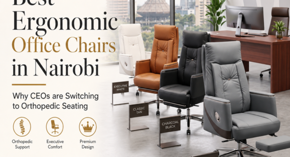 Best Ergonomic Office Chairs in Nairobi: Why CEOs are Switching to Orthopedic Seating