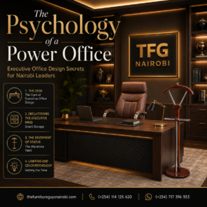 An infographic banner titled 'The Psychology of a Power Office' by TFG Nairobi detailing executive office design secrets next to a luxury wood desk and mahogany valet stand in Upper Hill, Nairobi.